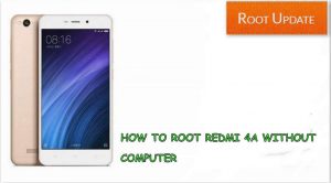 Root Redmi 4A without using computer