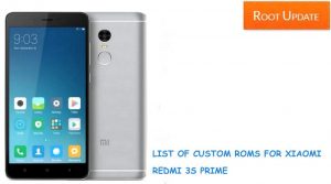 List of custom roms for redmi 3s / 3s prime