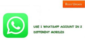 USE 1 WHATSAPP ACCOUNT IN 2 DIFFERENT PHONES