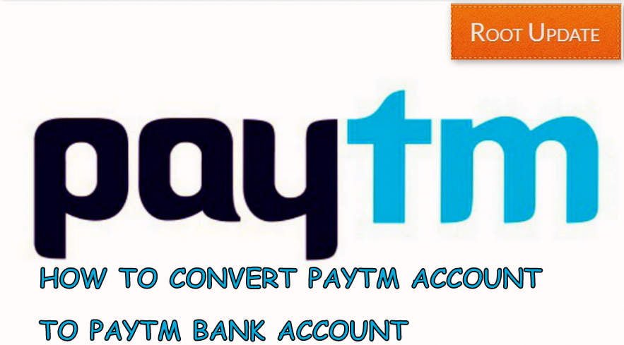 Switch Paytm Account to Paytm Bank Account