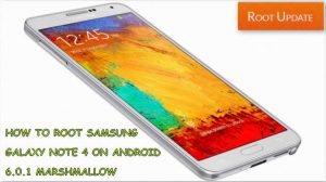 How to root Samsung galaxy Note 4 on Android 6.0.1
