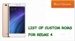 LIST OF CUSTOM ROMS FOR REDMI 4