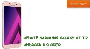 UPDATE GALAXY-A7-TO-ANDROID-8.0-OREO