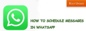How to Schedule Messages on Whatsapp