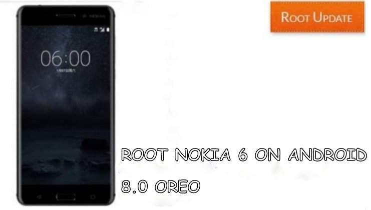 Root nokia 6 on android 8.0 oreo