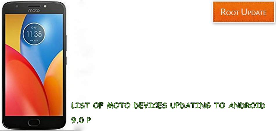 List of Moto Devices Updating to Android 9.0 P