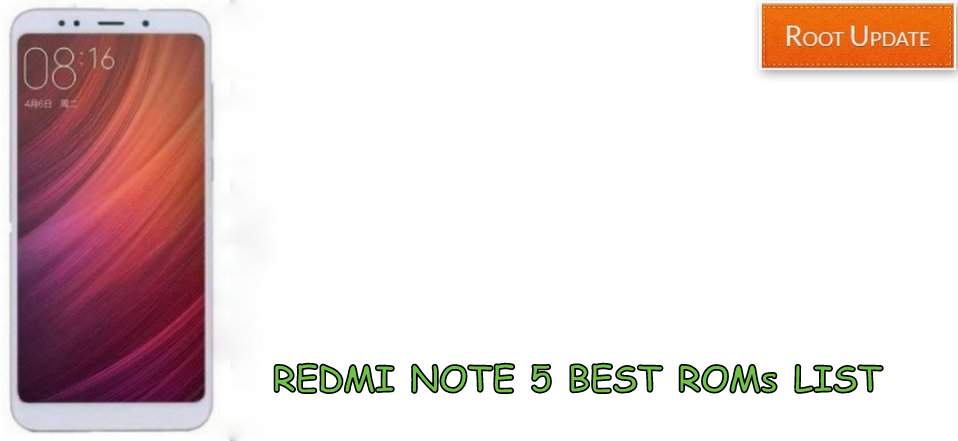 Redmi Note 5 Roms List