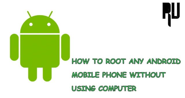 How to root Any Android Without pc