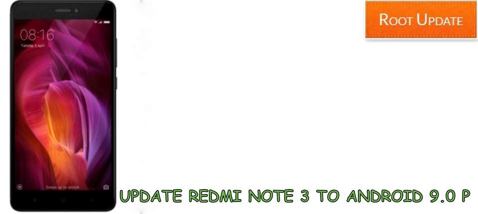 Update Redmi Note 3 to Android 9.0 P