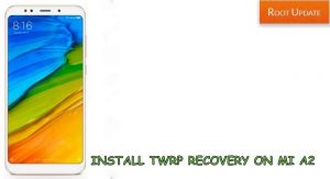 Install TWRP recovery on Mi A2