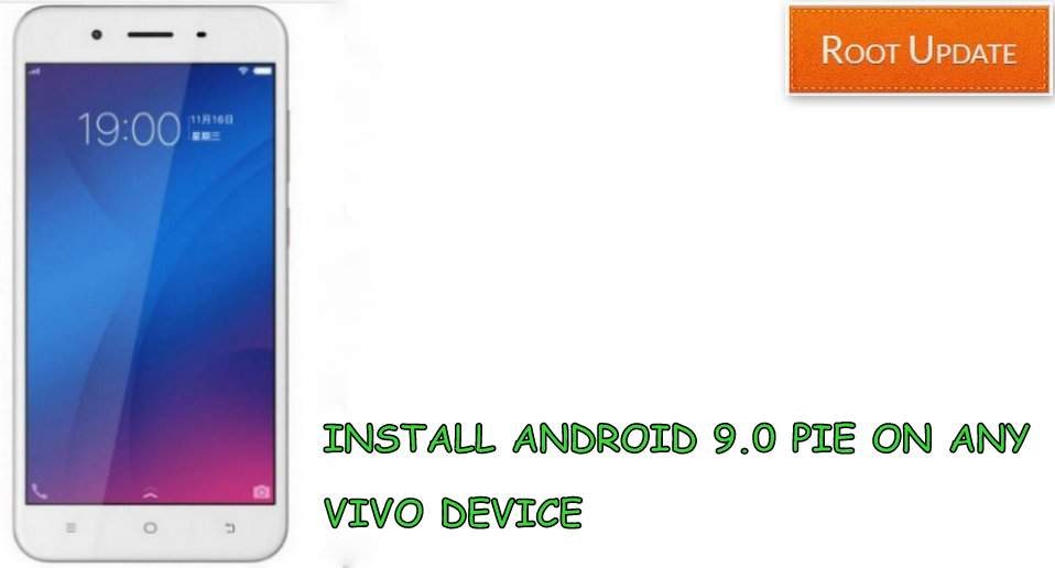 INSTALL ANDROID 9.0 PIE ON ANY VIVO DEVICE