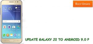 UPDATE GALAXY J2 TO ANDROID 9.0 P