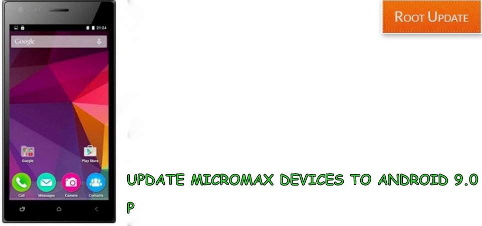 Update Micromax devices to Android 9.0 p