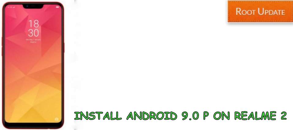 Install Android 9.0 P on Realme 2