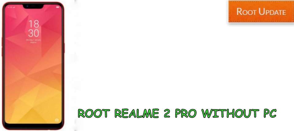 ROOT REALME 2 PRO WITHOUT PC