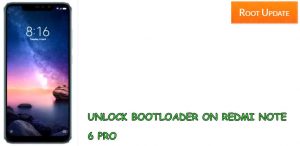 Unlock Bootloader On Redmi Note 6 Pro