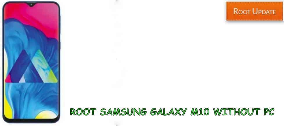 Root Galaxy M10 Without Pc