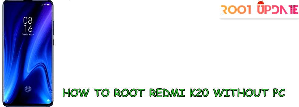 ROOT REDMI K20