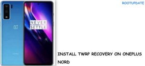 Install TWRP on Oneplus Nord