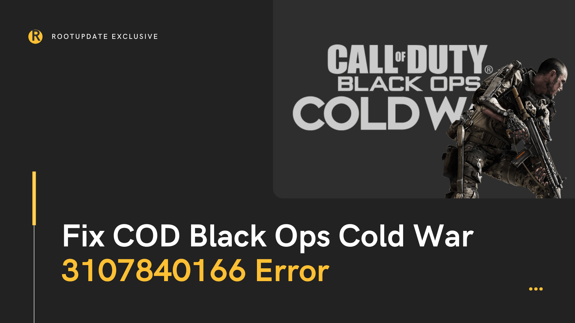 How to Fix COD Black Ops Cold War 3107840166 Error Root Update