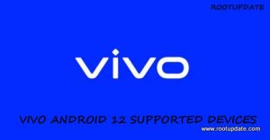Vivo android 12 Supported devices