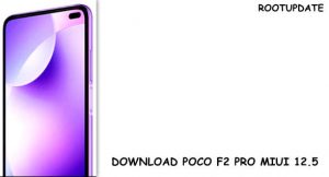 Download Miui 12.5 for Poco F2 pro