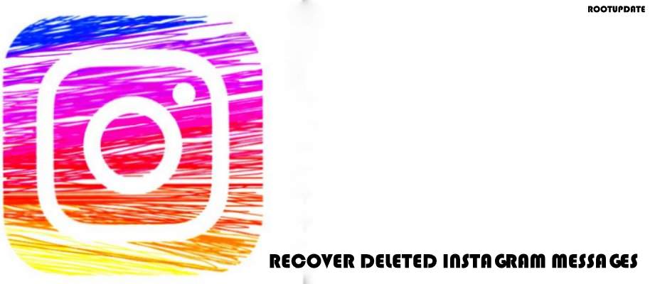 RECOVER DELETED INSTAGRAM MESSAGES