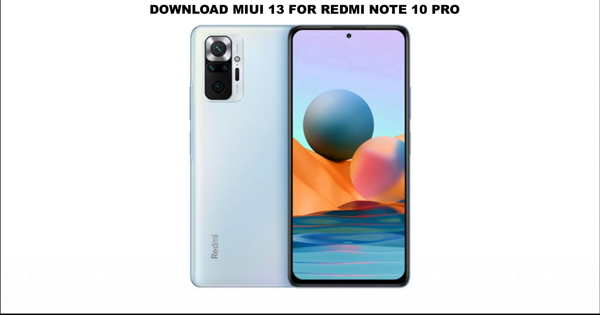 Download Miui 13 for Redmi Note 10 Pro