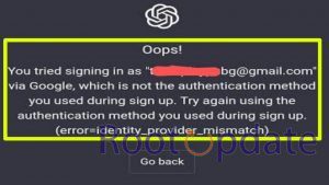 Fix You tried signing in as via Google which is not the authentication Signup in Open AI Chat GPT